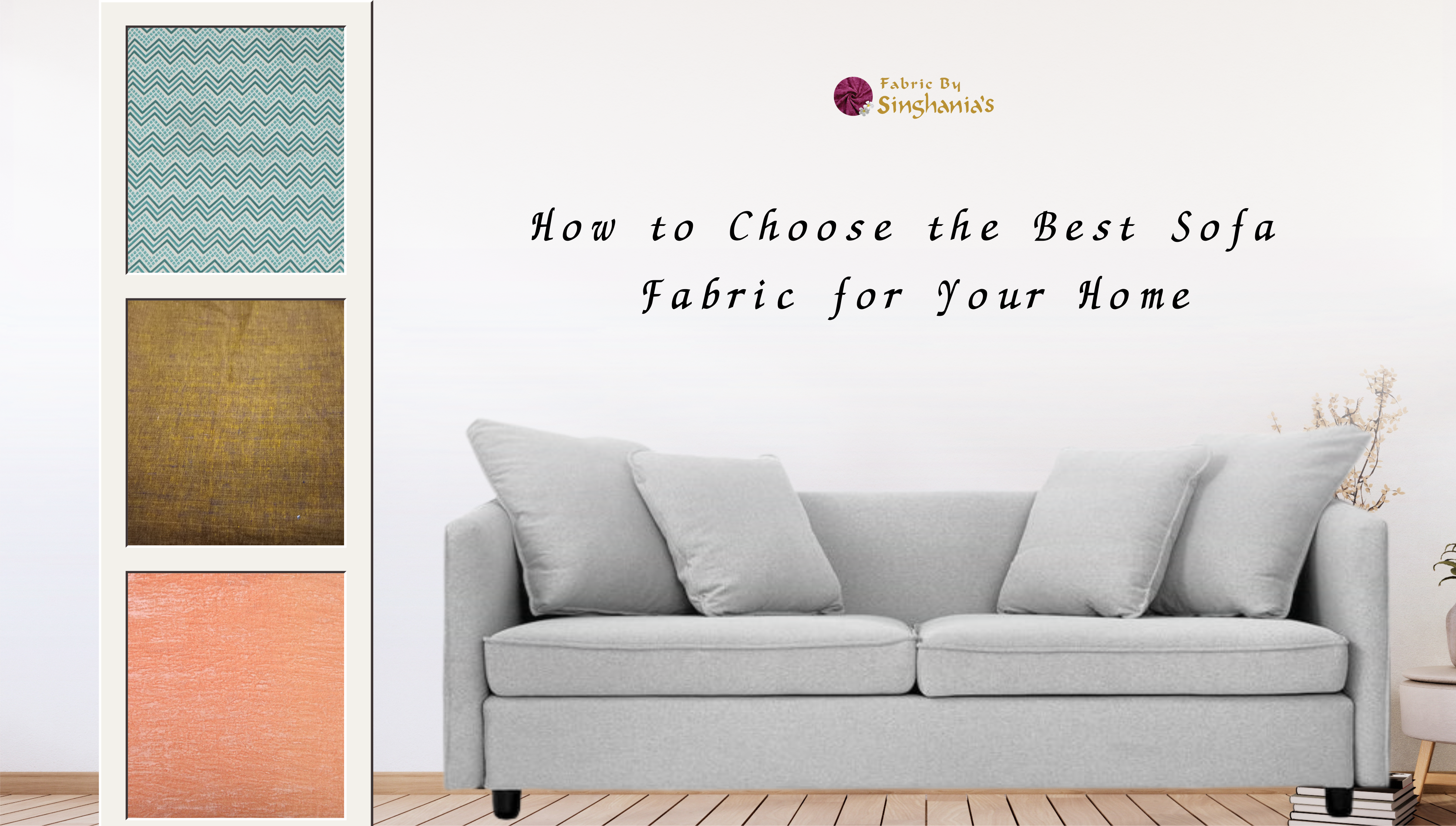How to Choose the Best Sofa Fabric for Your Home