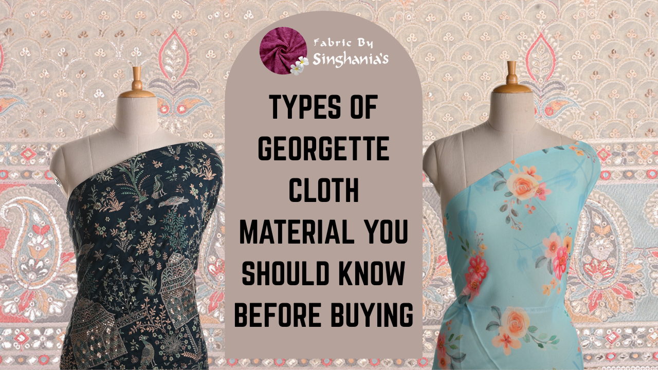 How to Choose and Wear Georgette for Every Occasion