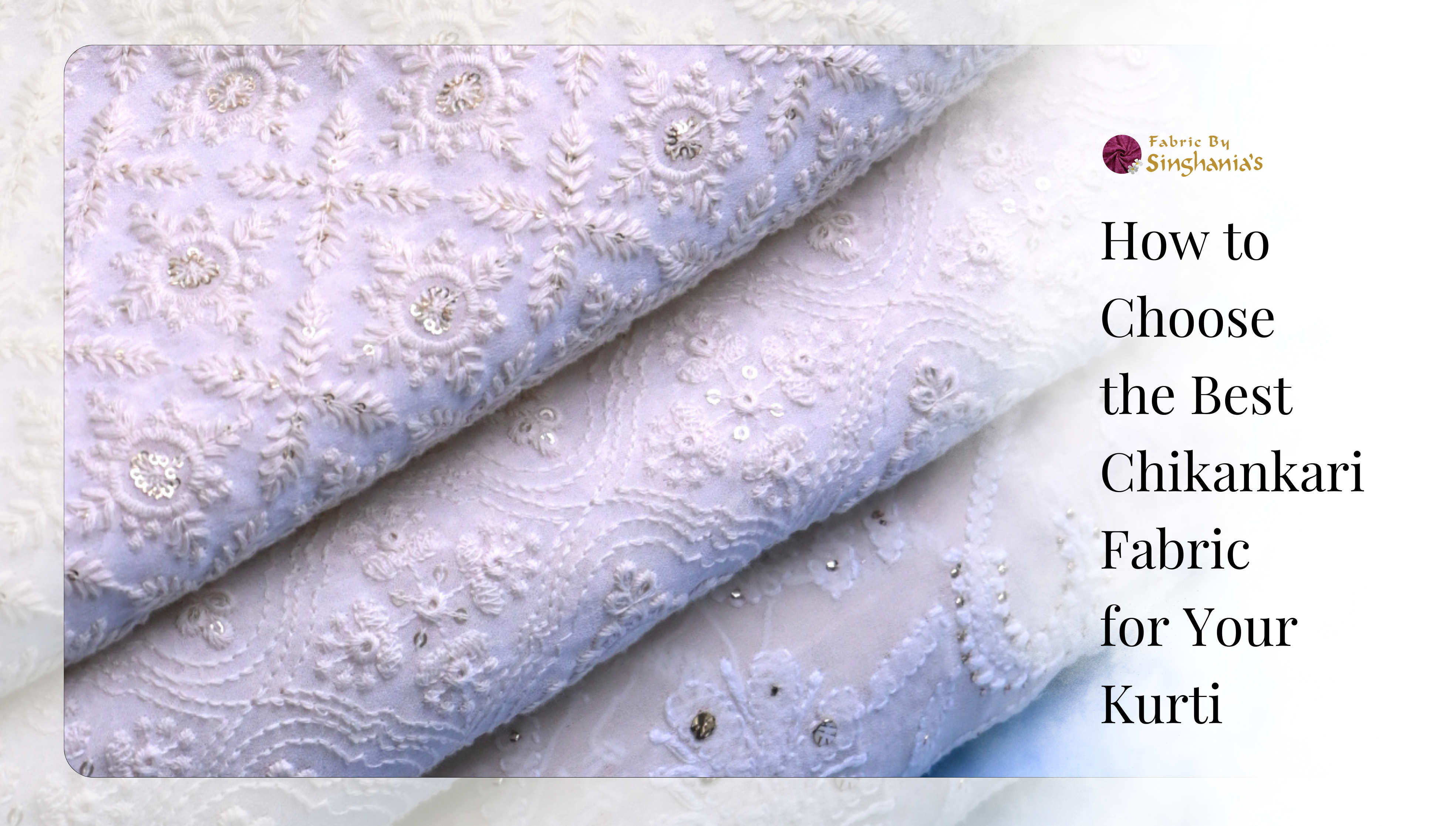 Chikankari Fabric for Stylish Kurtis
